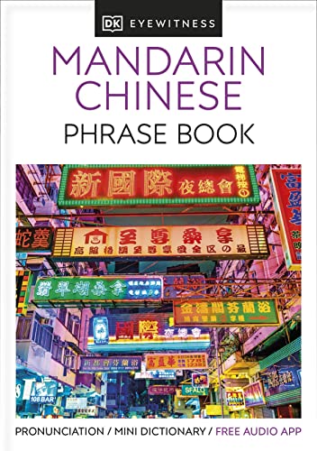 Mandarin Chinese Phrase Book: Essential Reference for Every Traveller (Eyewitness Travel Guides Phrase Books)