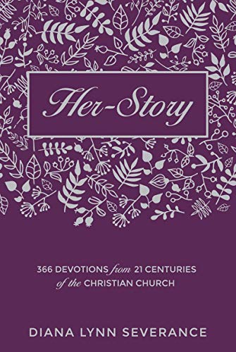 Her-Story : 366 Devotions from 21 Centuries of the Christian Church
