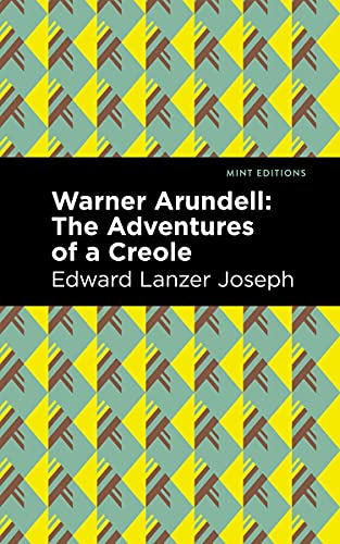 Warner Arundell: The Adventures of a Creole