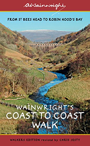 Wainwright's Coast to Coast Walk: From St Bees Head to Robin Hood's Bay (Wainwright Walkers Edition)
