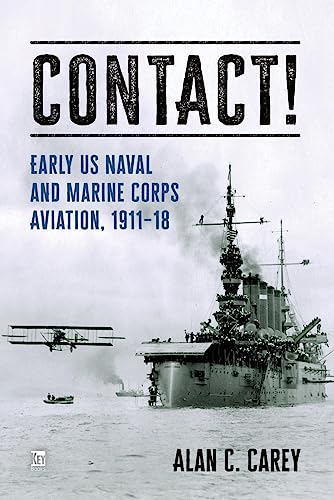 Contact! : Early Naval Aviation
