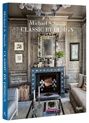 Michael Smith Interiors : Classic by Design