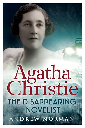 Agatha Christie : The Disappearing Novelist