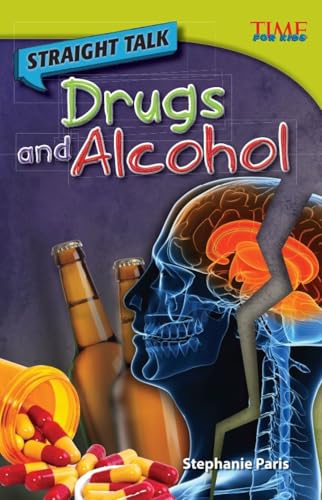 Straight Talk: Drugs and Alcohol