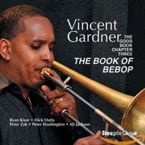 Vincent Gardner playing trombone on album cover, "The Good Book Chapter Three.