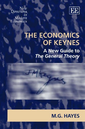The Economics of Keynes: A New Guide to the General Theory