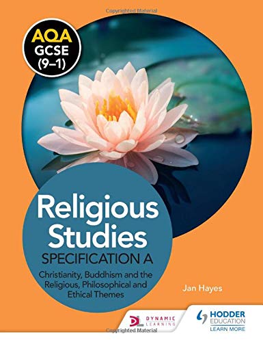 AQA GCSE (9-1) Religious Studies Specification A: Christianity, Buddhism and the Religious, Philosophical and Ethical Themes
