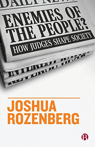 Enemies of the People?: How Judges Shape Society