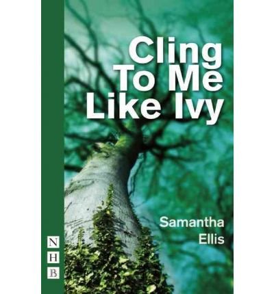 Cling To Me Like Ivy