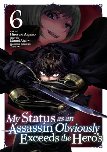 My Status as an Assassin Obviously Exceeds the Hero's (Manga) Vol. 6 : 6