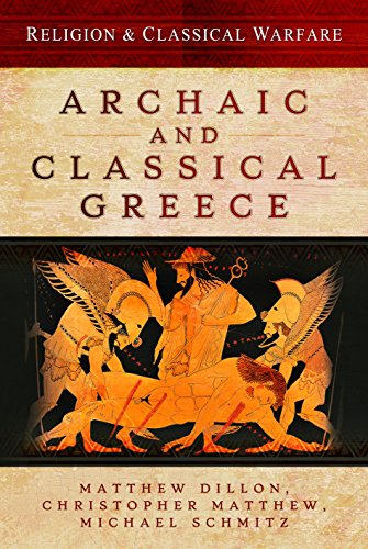 Religion and Classical Warfare: Archaic and Classical Greece (Religion & Classical Warfare)