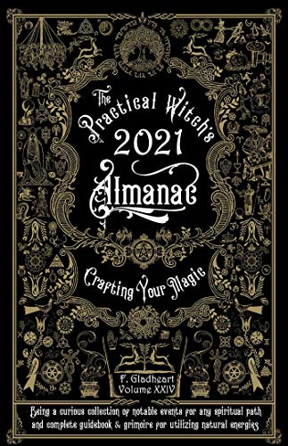 Practical Witch's Almanac 2021: Crafting Your Magic (Good Life)