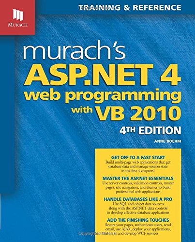 Murach's ASP.NET 4 Web Programming with VB 2010 : 4th Edition