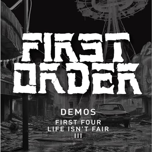 CD cover for First Orderās āDemosā with a distressed, urban scene.