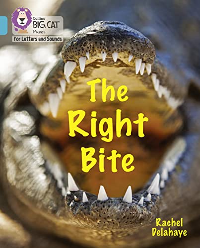 The Right Bite: Band 07/Turquoise (Collins Big Cat Phonics for Letters and Sounds)
