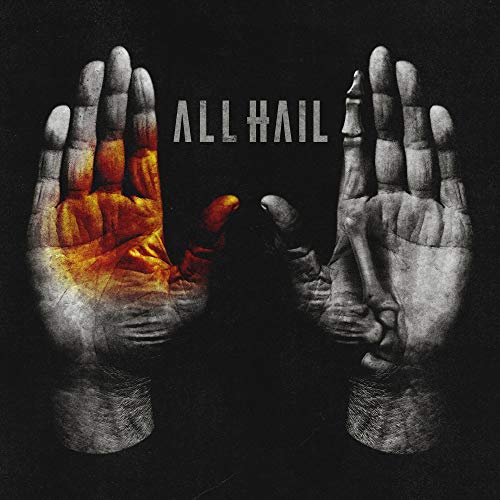 CD cover: two hands, one skeletal, with the text "ALL HAIL".