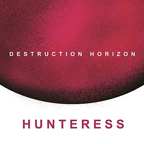 CD cover for Hunteress’ “Destruction Horizon” with red and white text.