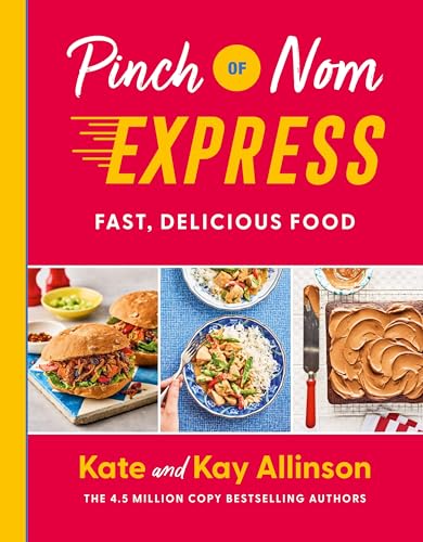 Pinch of Nom Express : Fast, Delicious Food