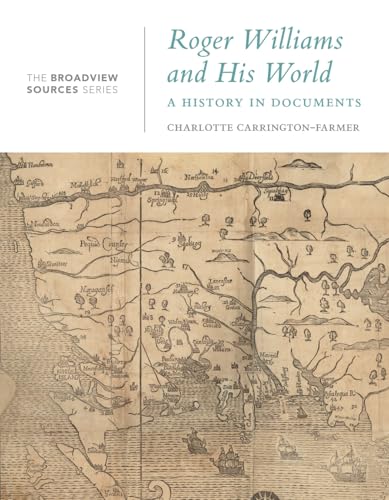 Roger Williams and His World : A History in Documents