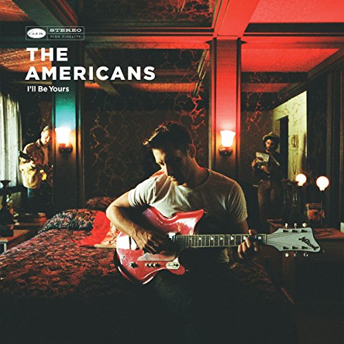 Vinyl album cover for The Americans’ “I’ll Be Yours” with musicians.