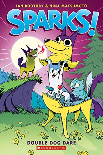 Sparks!: Double Dog Dare, Volume 2