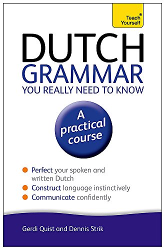 Dutch Grammar You Really Need to Know: Teach Yourself: 3