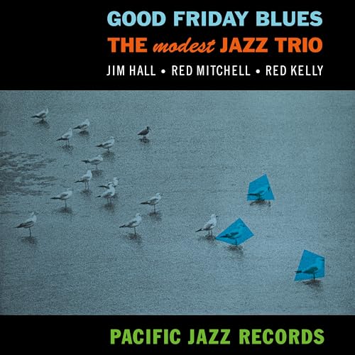 Album cover for "Good Friday Blues" by The Modest Jazz Trio, featuring seagulls.