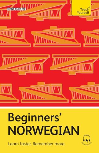Beginners’ Norwegian : Learn faster. Remember more.