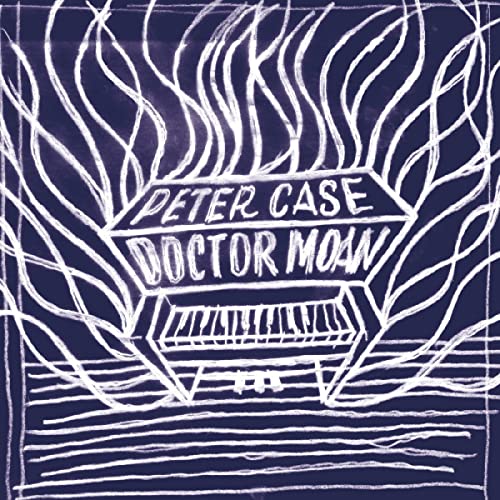 CD cover for Peter Case’s “Doctor Moan” with white sketch-like artwork.