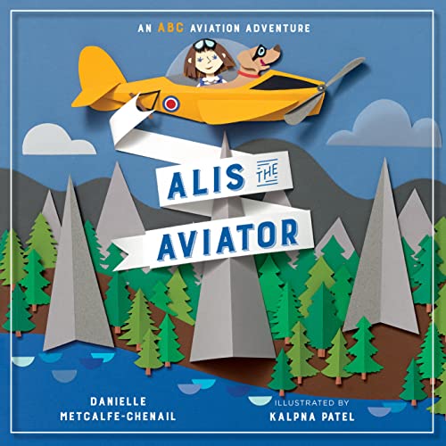 Alis the Aviator (ABC Aviation Adventures)