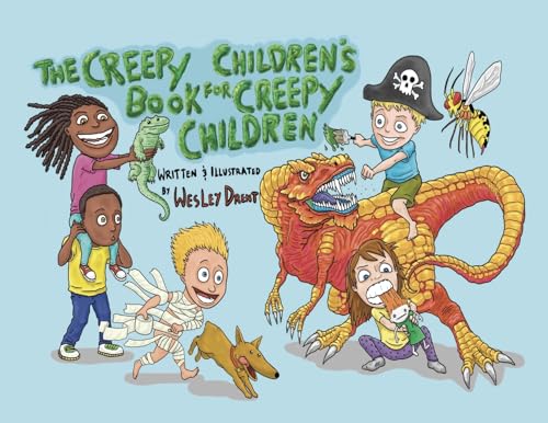 The Creepy Children's Book for Creepy Children