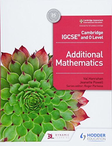 Cambridge IGCSE and O Level Additional Mathematics (Cambridge Igcse & O Level)