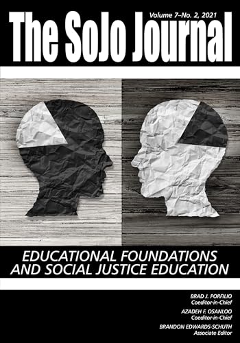 SoJo Journal Vol 7 Issue 2 : Educational Foundations and Social Justice Education