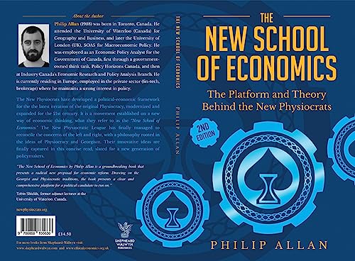 The New School of Economics: The Platform and Theory Behind the New Physiocrats
