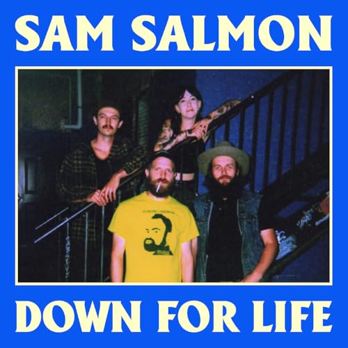 Album cover for Sam Salmon’s “Down For Life” featuring a band portrait.