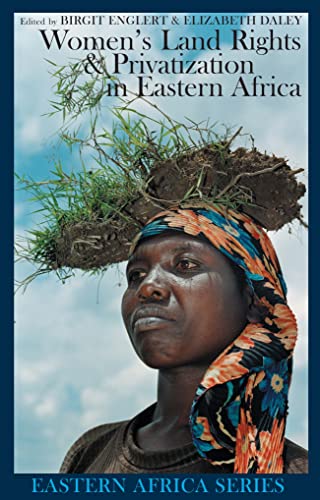Womens Land Rights and Privatization in Eastern Africa