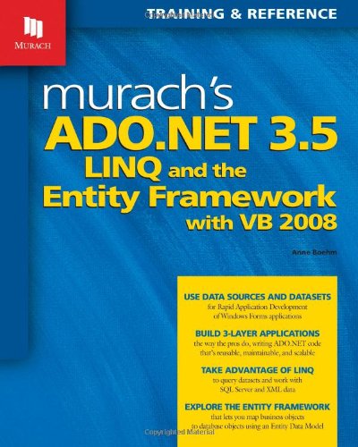 Murach's ADO.NET 3.5 LINQ & the Entity Framework with VB 2008