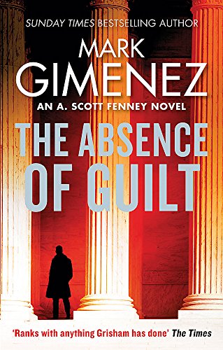 The Absence of Guilt (A. Scott Fenney)