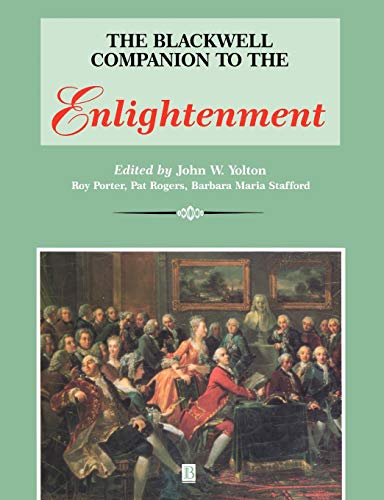 A Blackwell Companion to the Enlightenment