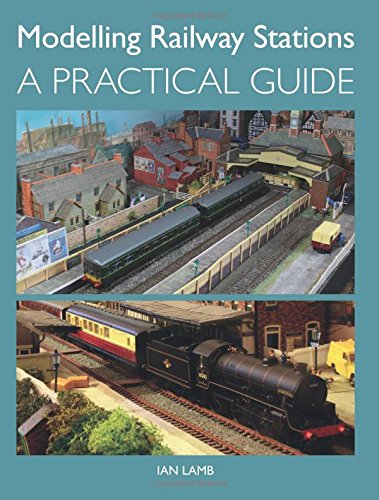 Modelling Railway Stations: A Practical Guide