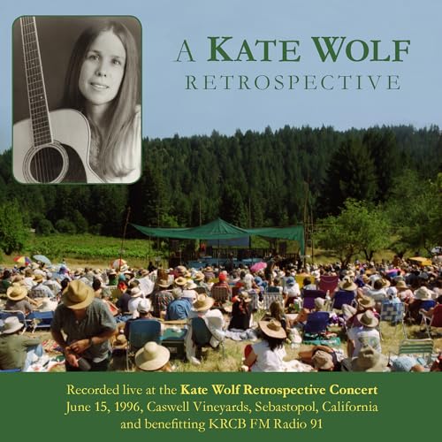 CD cover for Kate Wolf retrospective, featuring a concert crowd and portrait.