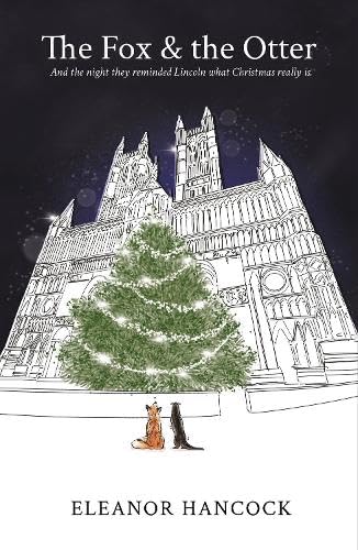 Book cover: fox and otter silhouetted before Lincoln Cathedral and a Christmas tree.