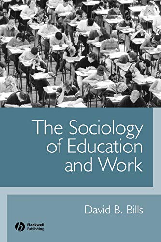 The Sociology of Education and Work