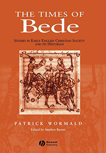 Times of Bede: Studies in Early English Christian Society and its Historian