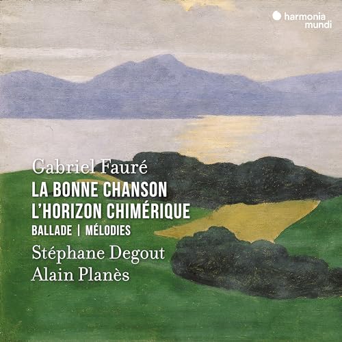 CD cover for Fauré’s “La Bonne Chanson” featuring a landscape painting.