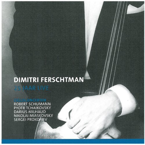 CD cover featuring cellist Dimitri Ferschtman, text “25 Jaar Live”.