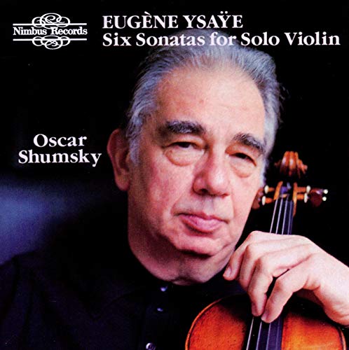 Oscar Shumsky holding a violin, album cover for Ysaÿe’s sonatas.
