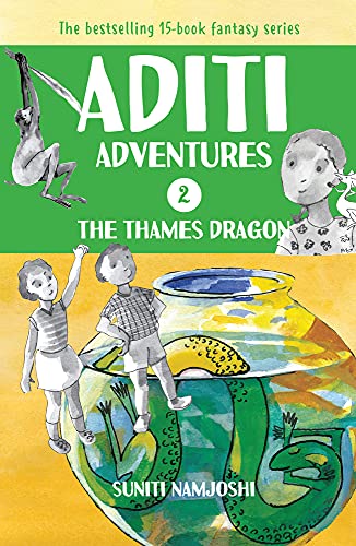Aditi and the Thames Dragon: Volume 2 (Aditi Adventures)