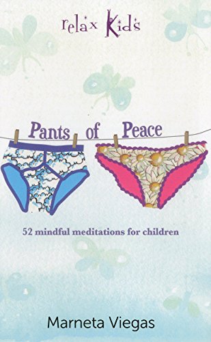 Relax Kids - Pants of Peace: 52 meditation tools for children