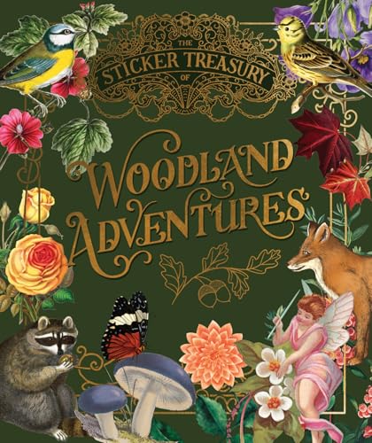 The Sticker Treasury of Woodland Adventures : An eclectic book of stickers for journaling, collaging, scrapbooking and more